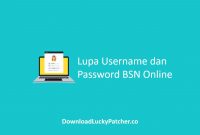 Lupa Username dan Password BSN Online